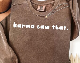 Karma såg det SVG PNG rolig Karma citat skjorta design sublimering