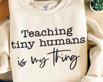 Funny Teacher SVG Design: Teaching Tiny Humans Shirt Graphic (Digital Download