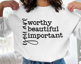 Motivational Quote SVG PNG: You Are Worthy (Digital Download)