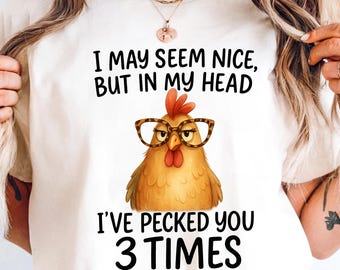 Funny Chicken PNG Sarcastic Shirt Design, Clip Art Sublimation