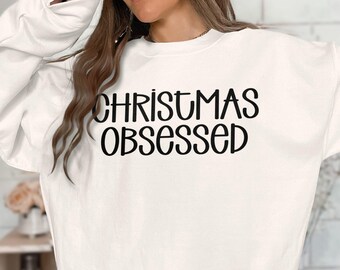 Christmas Obsessed Svg Png for shirts, hoodies, Winter Png, Digital Download for Cricut Silhouette, Funny Christmas Quote Svg, Xmas Svg