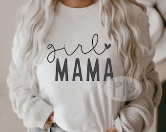 Girl Mama SVG: Mom of Girls, Mother&#39;s Day Cricut File (Digital Download)