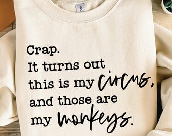 Sarcastisch grappig moedershirt png SVG, This Is My Circus That Are My Monkeys