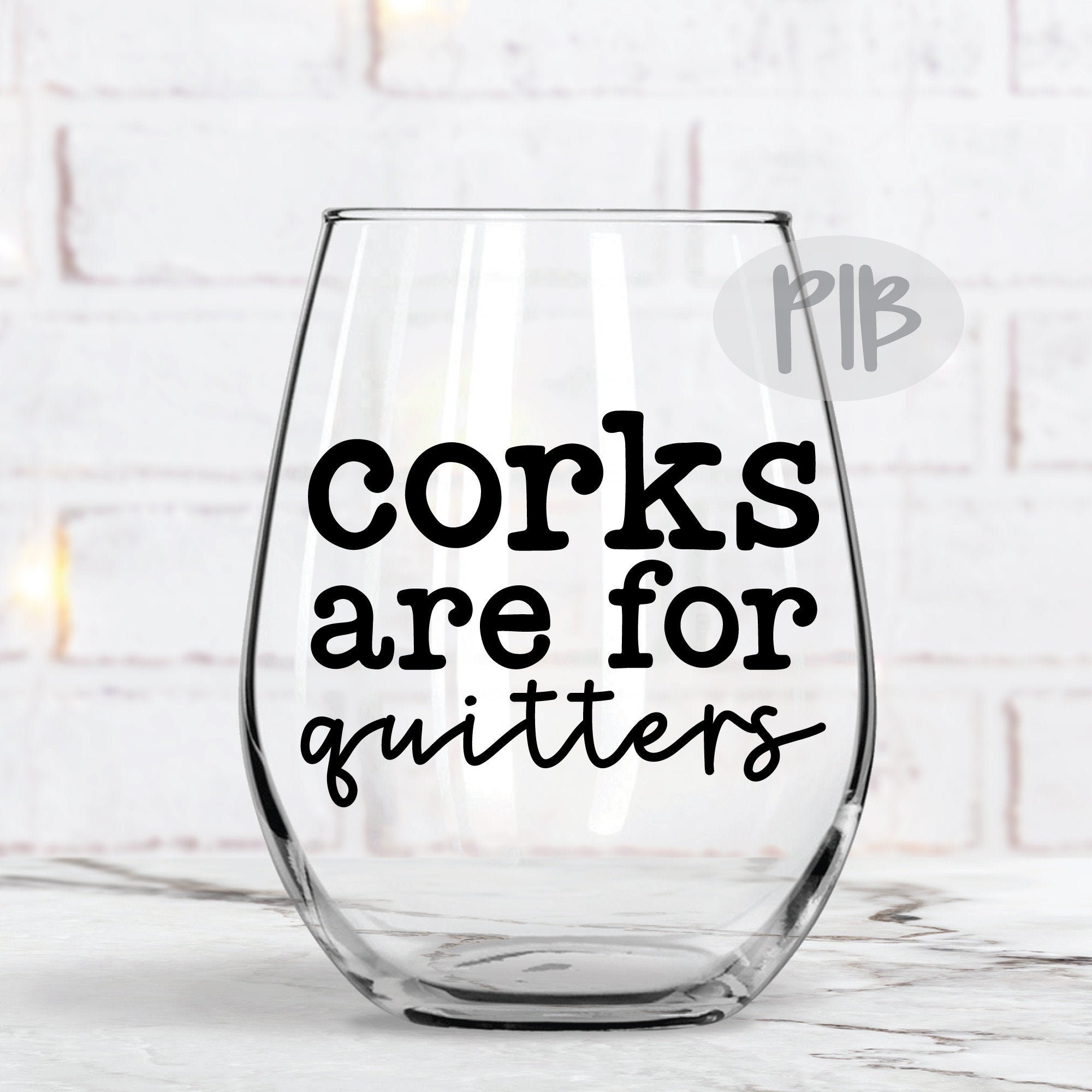 Corks Are For Quitters Wine SVG Coffee SVG Friends Svg Etsy