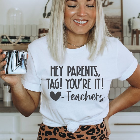 Last Day School Shirt Teachers Funny Tag Parents Love Tshirt Last Day School Shirt Teachers Funny Tag Parents Love Tshirt
