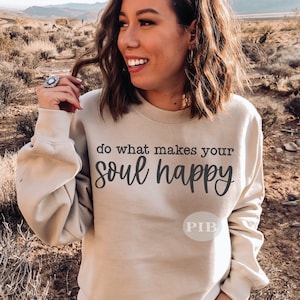 Fai ciò che rende felice la tua anima SVG PNG / Boho Svg / Camicia da donna / SVG positivo / Camicia teenager / Tumbler ragazza / Sublimazione / Cricut Cut File