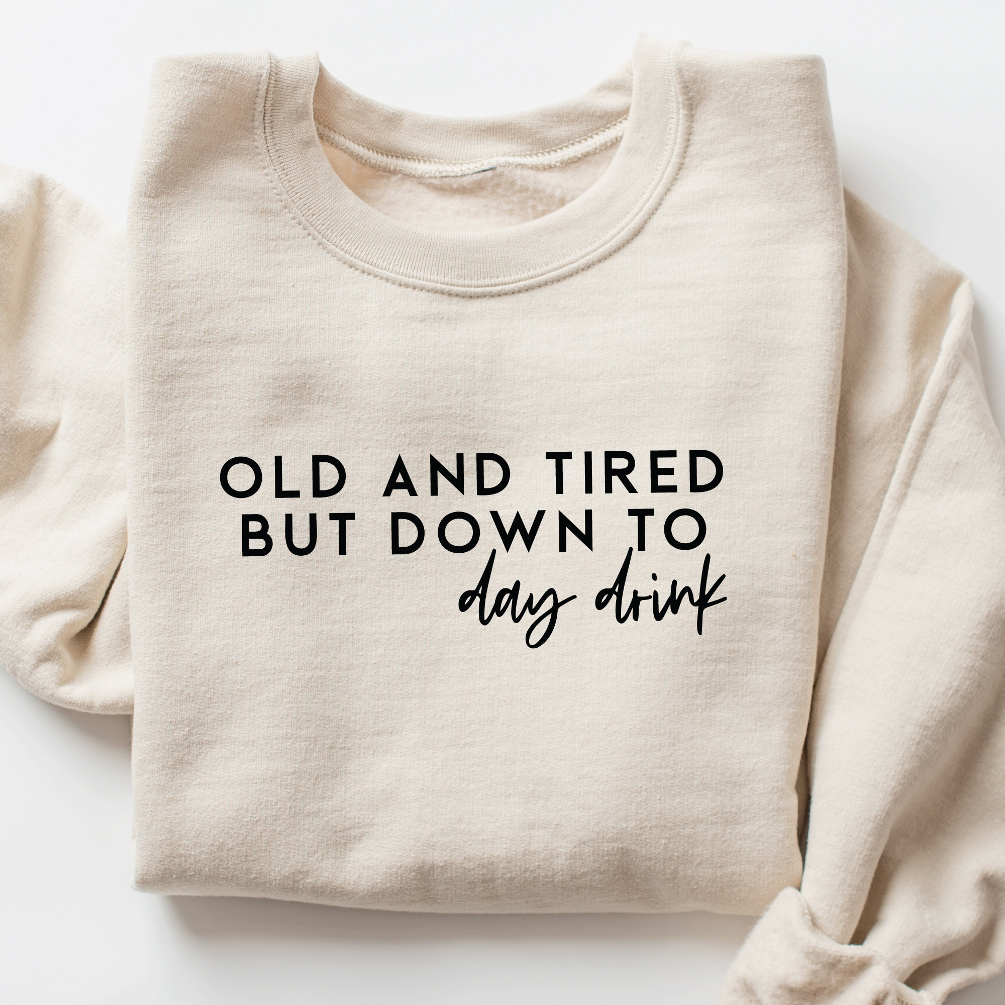 Sarcastic Svg Png, Funny Svg, Old And Tired But Down To Day Drink,  Snarky Sarcastic Women's Designs, Sublimation, Cricut