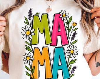 Floral Mama PNG, Colorful Flower Mama Shirt Design, Mother’s Day Sublimation