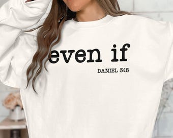 Even If Daniel 3:18 Svg Png, Christian Faith Cut File, Religious Scripture Bible Verse Design For Shirts, Hoodies, Faith Quote Svg