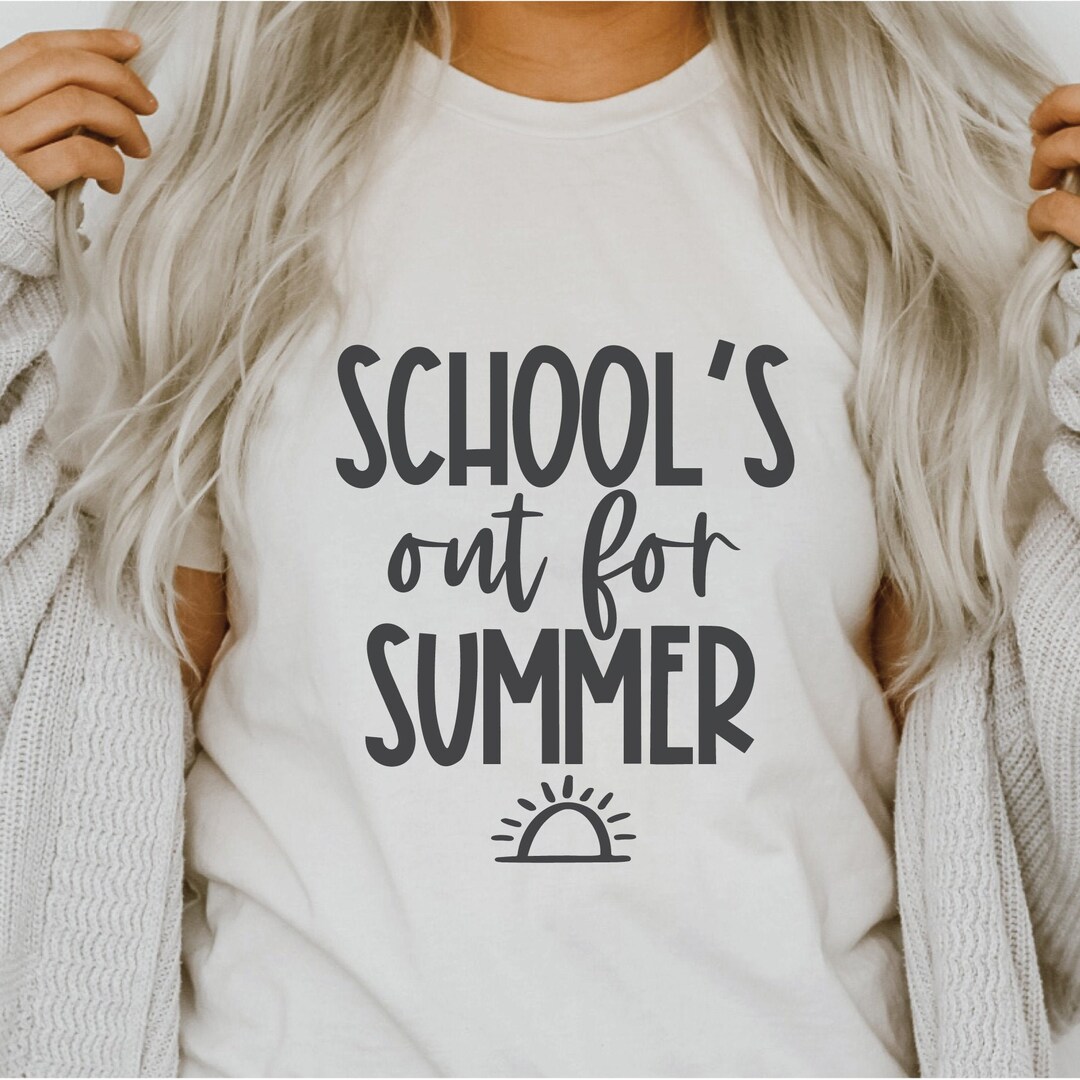 Schools Out for Summer SVG Teacher Last Day of School Svg - Etsy