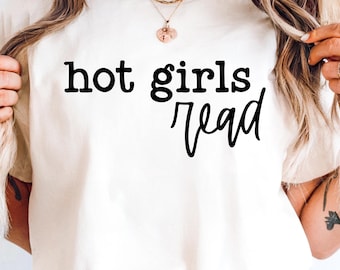 Funny Reading Book Lover SVG PNG - Hot Girls Read Design (Digital Download)