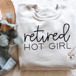 Retired Hot Girl SVG: Funny Adult Shirt Design (Digital Cut File)