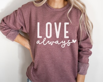 Love Always SVG: Valentine's Day Shirt Design (Digital Download)