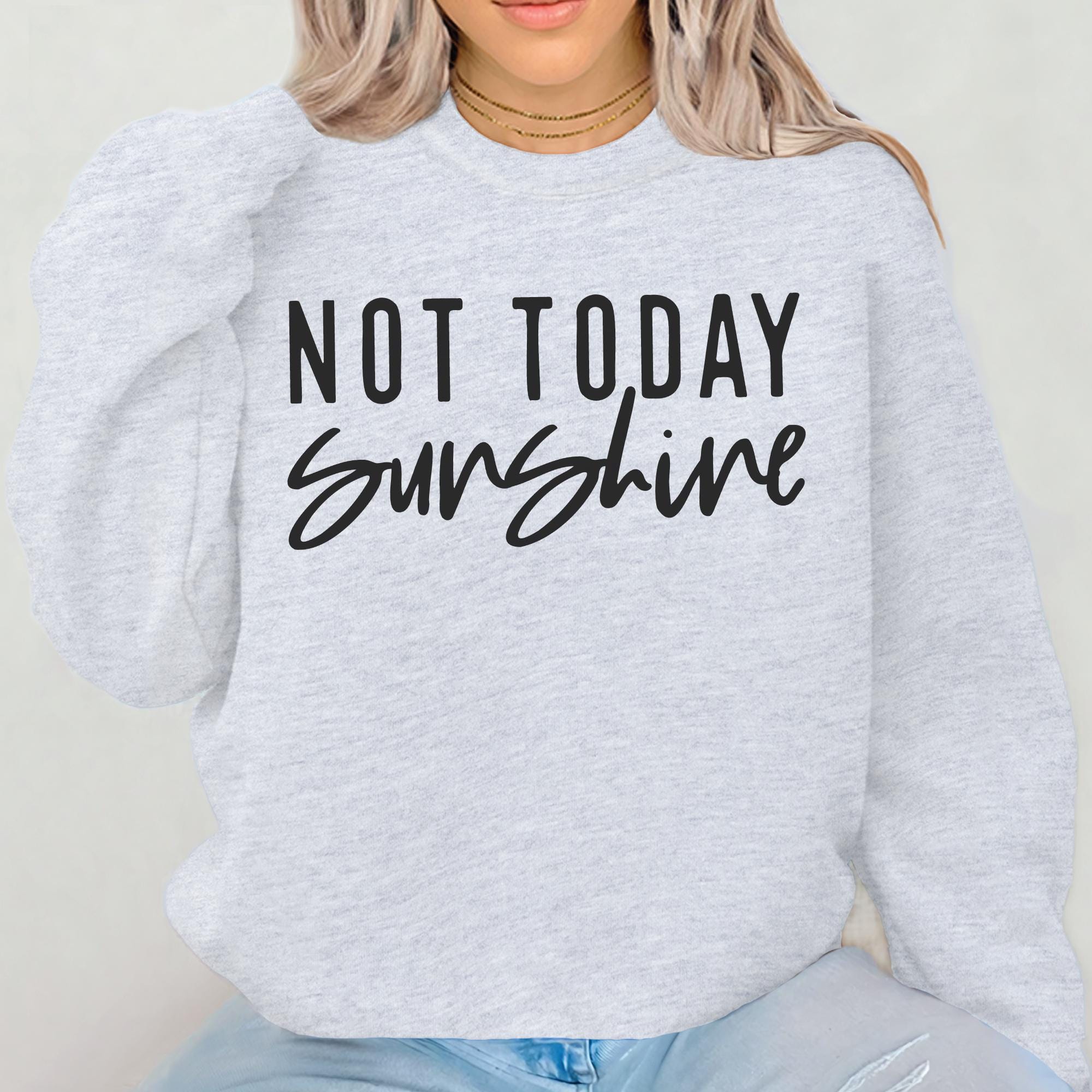Sarcastic 'Not Today Sunshine' SVG PNG: Snarky Cricut & Sublimation Design (Digital Download)
