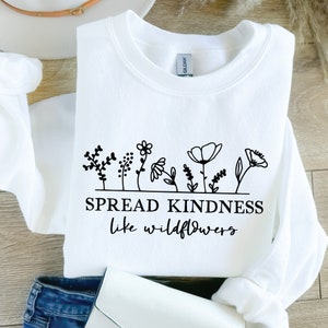 Spread Kindness Like Wildflowers SVG PNG | Wild Flower Svg | Mom Shirt Svg | Mother&#39;s Day Gift | Mama | Cut File For Cricut, Sublimation