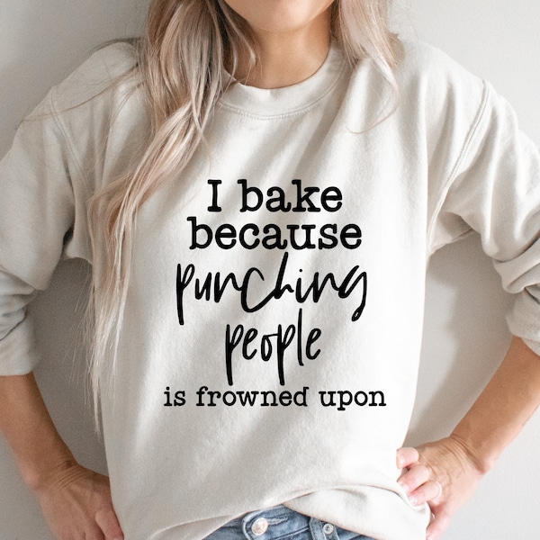 Baking SVG PNG | I Bake Because Punching People Is Frowned Upon Svg | Funny Baking Shirt | I Love Baking | Sublimation | Cut File For Cricut