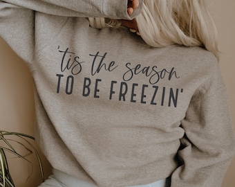 Winter SVG PNG | &#39;Tis The Season To Be Freezin&#39; | Literally Freezing | Funny Holiday Quote | Christmas Mug | Sublimation | Cricut Cut File