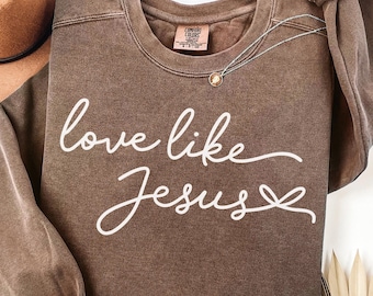 Liebe wie Jesus SVG Christian Glaube Schnittdatei für Cricut & Silhouette, Jesus Zitat Design