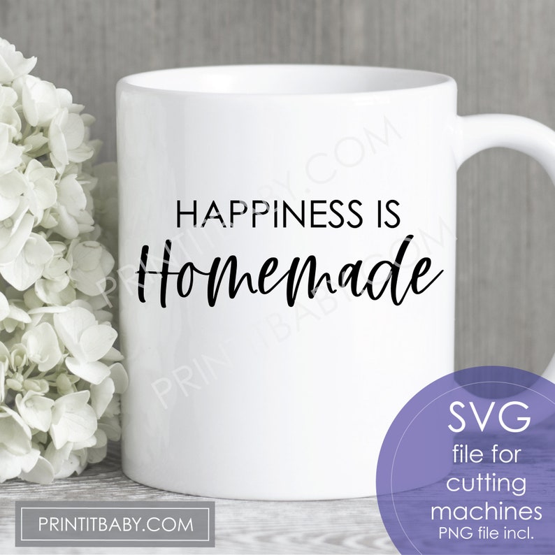 Free Free 255 Happiness Is Homemade Svg Free SVG PNG EPS DXF File