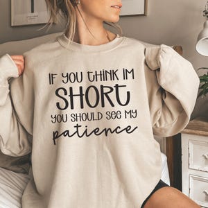 Funny Sarcastic Quote SVG PNG, Short Patience Design (Digital Download)