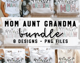Floral Mom PNG Designs: Aunt, Grandma, Mama Bundle (Digital Download)