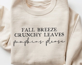 Fall Breeze SVG: Crunchy Leaves, Pumpkins Please (Digital Download)
