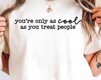 Kindness Shirt SVG PNG, Inspirational Quote Design Download