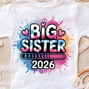 Grande soeur chargement 2026 Png, sublimation, faire-part de grossesse, téléchargement numérique, future grande soeur chemise Png