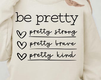 Be Kind svg, Be Strong svg, Be Pretty SVG, Be Brave svg, Mom svg, Coffee svg, Popular svg, Tumbler svg, Cricut Cut File