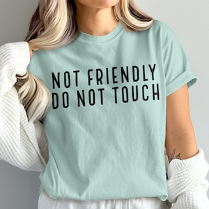 Not Friendly Do Not Touch Svg Png For Shirts, Hoodies, Warning Sign Svg, Funny Svg, Digital Download, Cutting File, Tshirt Design