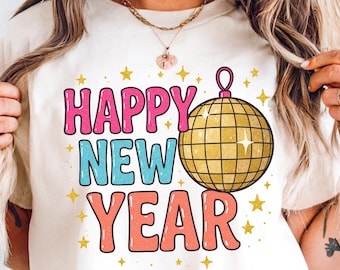 Happy New Year Disco Ball PNG: NYE Shirt Retro Glitter Stars (Digital Download)