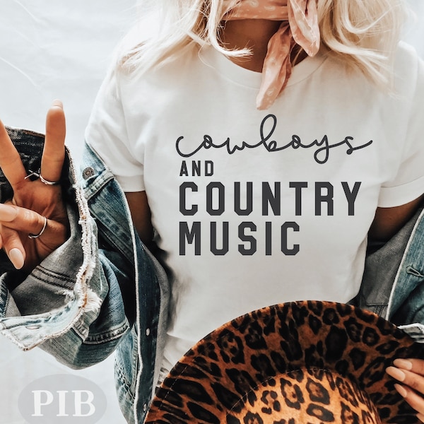 Cowboys And Country Music SVG PNG | Concert Shirt | Mom Shirt | Texas Girl | Southern Svg | Popular Svg | Cut Files for Cricut