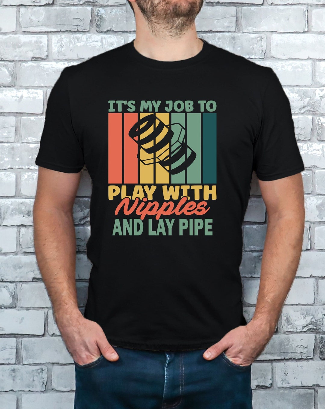 Play With Nipples Lay Pipes Pipefitter Plumbing Joke Pun Etsy