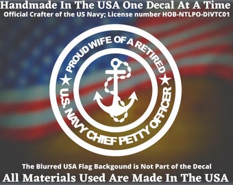 Proud Wife of a Retired U.S. Navy Chief Petty Officer vinyl decal for Car Truck Van Window or Bumper Sticker Navy CPO Made In America