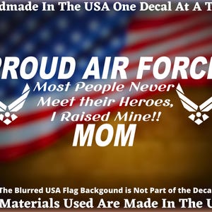 Proud Air Force Mom Vinyl Decal For  Car Truck Van Window or Bumper Sticker USA Seller Made In America
