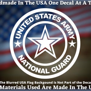United States Army National Guard Vinyl Decal For Car Truck Van Window or Bumper Sticker Hand Made In The USA
