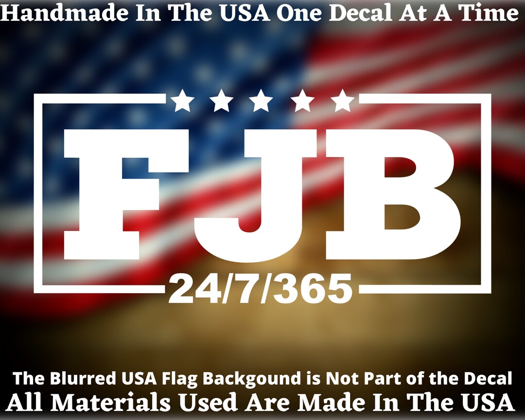 FJB 24/7/365 Vinyl Die Cut Decal - Home Laptop Computer Truck Car ...