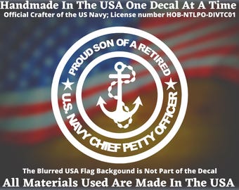 Proud Son of a Retired U.S. Navy Chief Petty Officer vinyl decal for Car Truck Van Window or Bumper Sticker Navy CPO Made In America