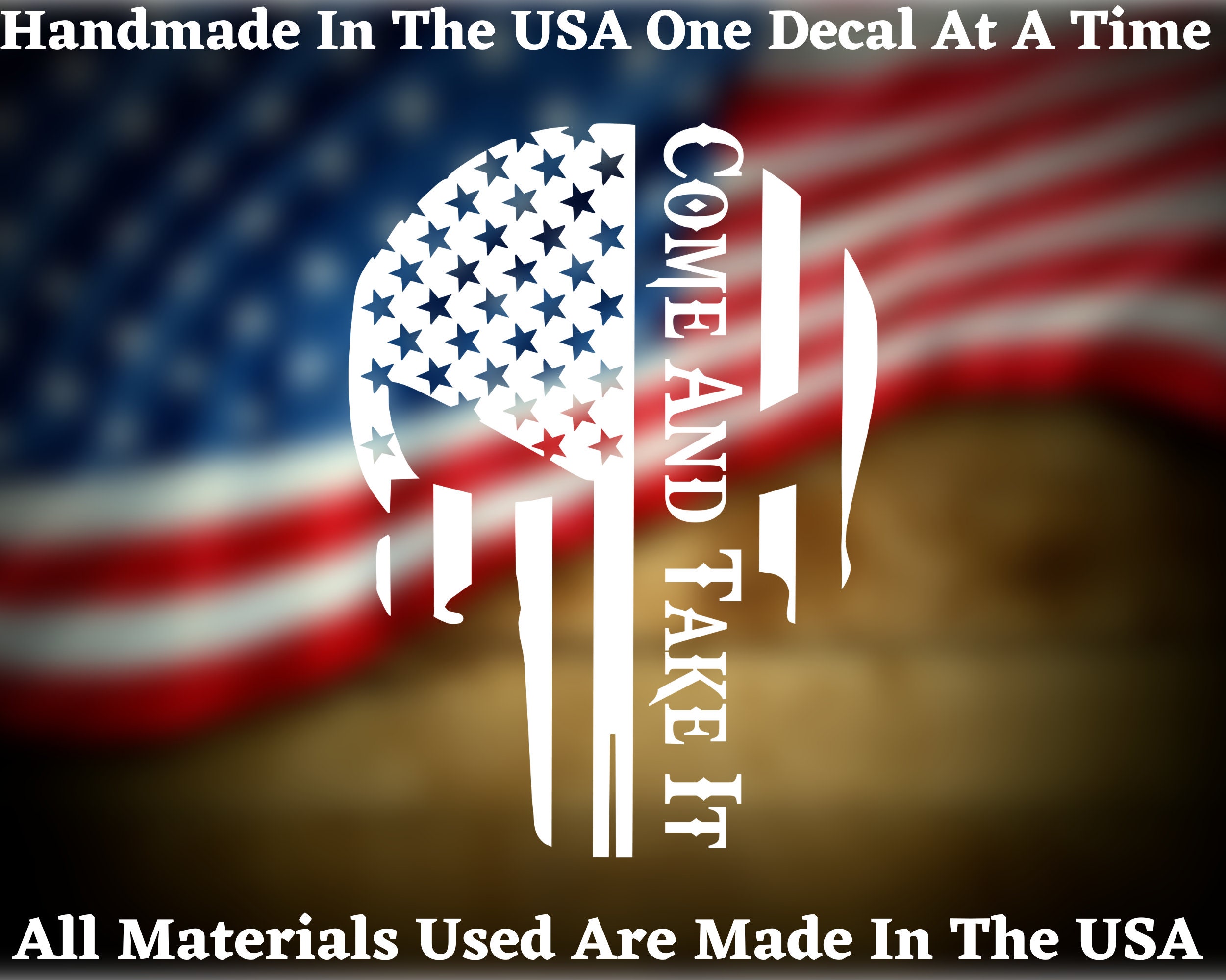 Come And Take It Vinyl Decal - Patriotic USA 2nd Amendment Car Sticker For Trucks, Cars & SUVs - 4 Sizes & 8 Colors Available