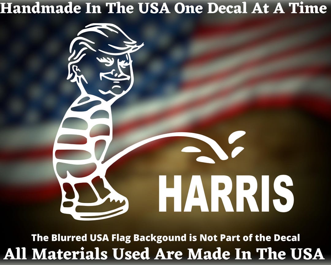 Trump Piss on Harris Die Cut Decal - Home Laptop Computer Truck Car ...