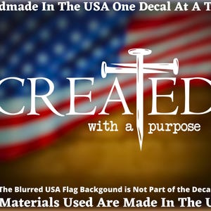 Created With A Purpose Three Nails Christian Cross Vinyl Decal/Sticker For Car Truck Van Window or Bumper Sticker USA Seller Made In America