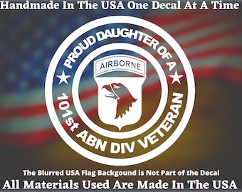 Proud Daughter of a 101st Airborne Division Daughter vinyl decal., Window Decal, Military Veteran Sticker, Bumper Sticker, Made In the USA
