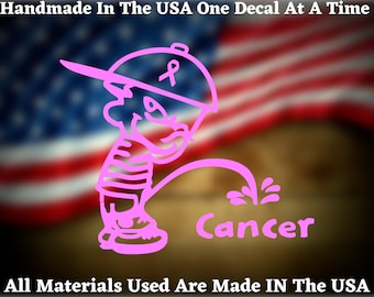Piss On Cancer Vinyl Decal For Car Window Laptop Vinyl Sticker  USA Seller Made In America Cancer Awareness Cancer Sucks