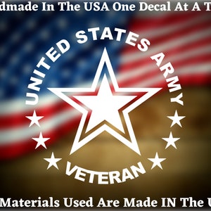 United States Army Veteran Car Truck Van Window or Bumper Sticker Vinyl Decal USA Seller Made In America