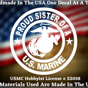 Proud Sister Of A U.S. Marine USMC Custom Car Truck Van Window or Bumper Sticker Vinyl Decal