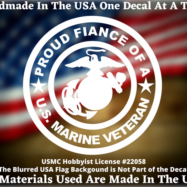 Proud Fiance Of A U.S. Marine Veteran USMC Custom Car Truck Van Window or Bumper Sticker Vinyl Decal