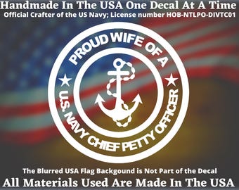 Proud Wife of a U.S. Navy Chief Petty Officer vinyl decal for Car Truck Van Window or Bumper Sticker Navy CPO Made In America