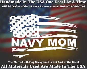 Navy Mom Distressed American Flag Decal For Car Truck Van Window or Bumper Sticker, Made In America