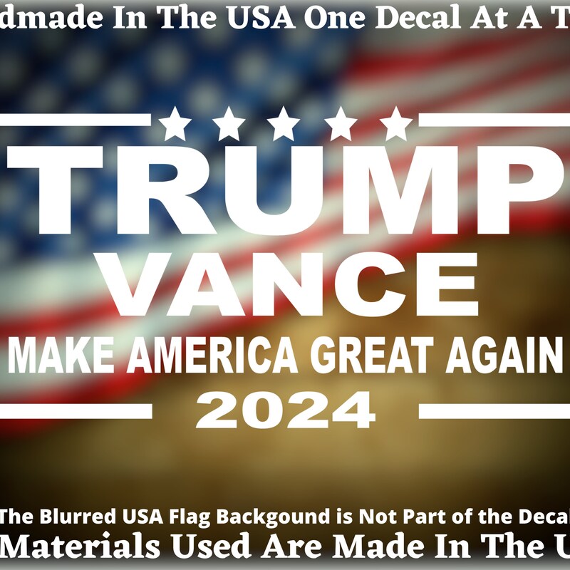 TRUMP VANCE 2024 Bumper Sticker – Vinyl, Waterproof, Self-Adhesive – Made In USA – Ships Free