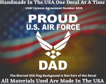 Proud US Air Force Dad #2 Vinyl Decal For Car Truck Van Window or Bumper Sticker Hand Made In The USA